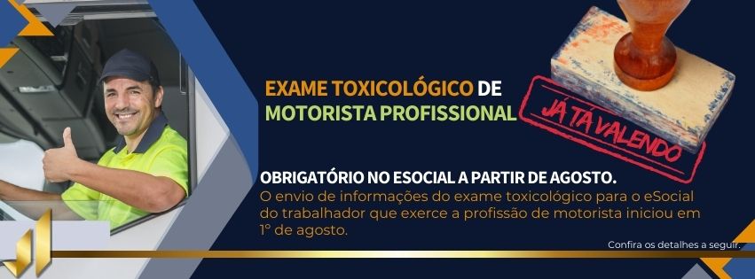 JÁ ESTÁ VALENDO! Exame toxicológico passou a ser obrigatório no eSocial em 01º de agosto.