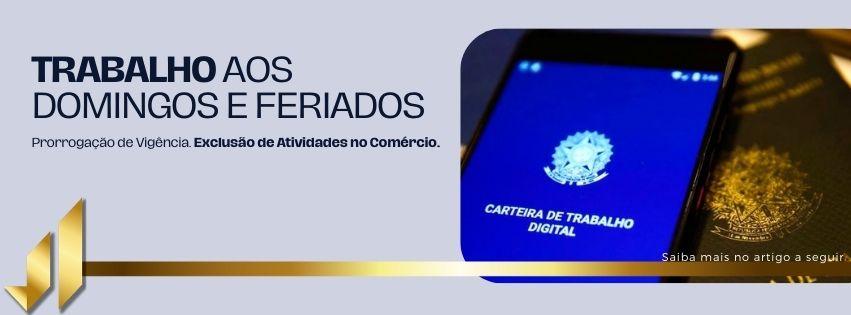 TRABALHO AOS DOMINGOS E FERIADOS